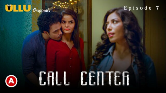 Call Center S1 E7 – 2021 – Hindi Hot Web Series – UllU