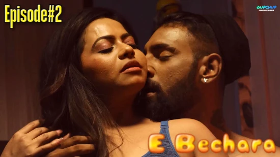 E Bechara S01E02 – 2022 – Hindi Hot Web Series – GupChup