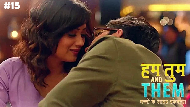 Hum Tum & Them – S01E15 – 2023 – Hindi Hot Web Series
