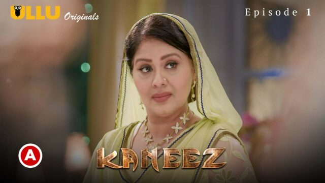 Kaneez S0 E1 – 2021 – Hindi Hot Web Series – UllU