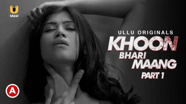 Khoon Bhari Maang (Part-1) Ullu Originals Official Trailer🤟
