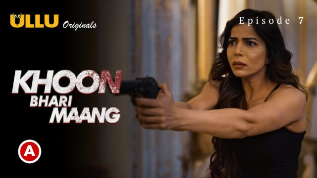Khoon Bhari Maang (Part-2) S0 E7 – 2022 – Hindi Hot Web Series – UllU