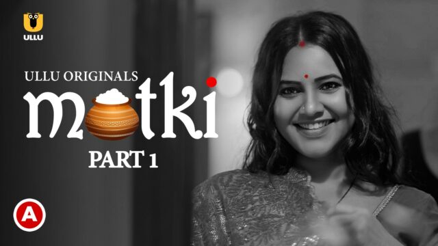 Matki – (Part 1) – 2022 – Ullu Originals Official Trailer🤟