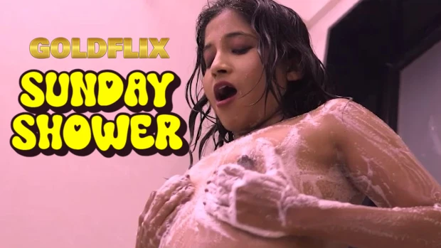 Sunday Shower – 2023 – Hindi Hot Short Film – Goldflix