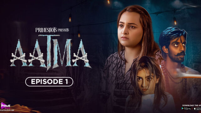 Aatma – S01E01 – 2023 – Hindi Hot Web Series – PrimeShots
