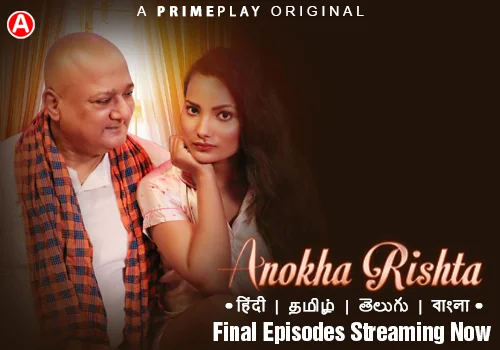 Anokha Rishta – S01E05 – 2023 – Hindi Hot Web Series – PrimePlay