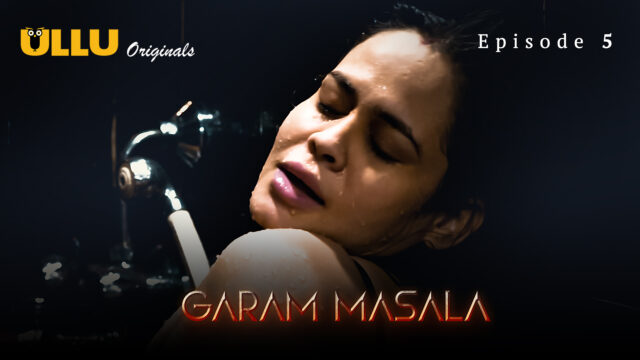Garam Masala Part 2 – S01E05 – 2023 – Hindi Hot Web Series – Ullu