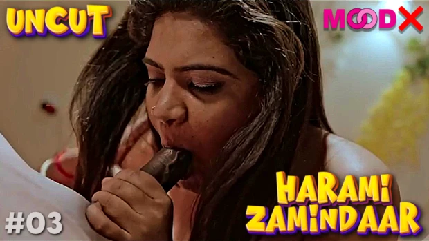 Harami Zamindaar – S01E03 – 2023 – Hindi Uncut Web Series – MoodX
