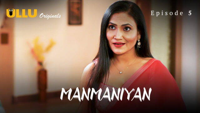 Manmaniyan – Part 2 S0 E5 – 2023 – Hindi Hot Web Series – UllU