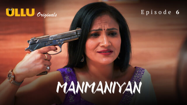 Manmaniyan – Part 2 S0 E6 – 2023 – Hindi Hot Web Series – UllU