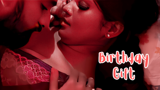 Birthday Gift – 2023 – Hot Short Film – Desix