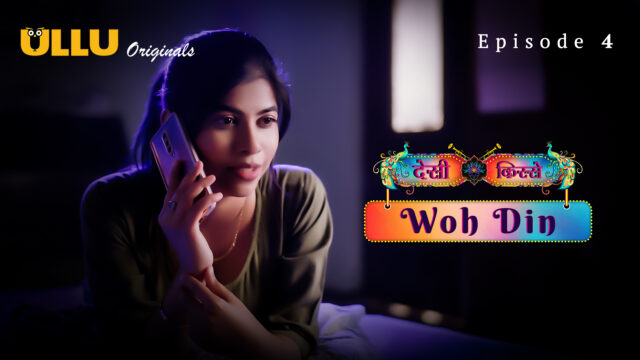Desi Kisse – Woh Din Part 1 Episode 4