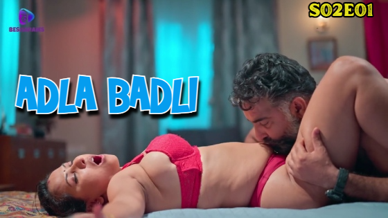 Adla Badli – S02E01 – 2023 – Hindi Hot Web Series – Besharams