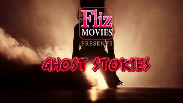 Ghost Stories S01 E03 – 2020 – Hindi Hot Web Series – FlizMovies