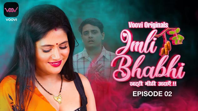 Imli Bhabhi – S01E02 – 2023 – Hindi Hot Web Series – Voovi