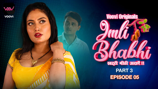 Imli Bhabhi Part 3 – S01E05 – 2023 – Hindi Hot Web Series – Voovi