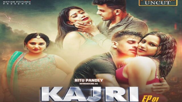 Kajri – S01E01 – 2023 – Hindi Uncut Web Series – MoodX