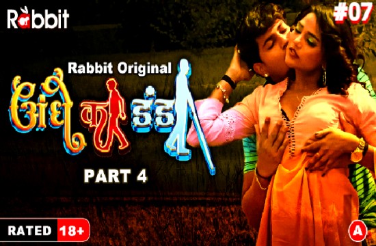 Andhe Ka Danda Part 4 – S01E07 – 2023 – Hindi Hot Web Series – RabbitMovies