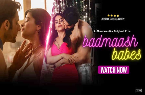 Badmaash Babes – 2023 – Hot Movies – ShemarooMe