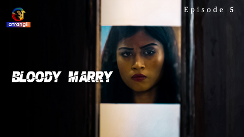 Bloody Marry – S01E05 – 2023 – Hindi Hot Web Series – Atrangii