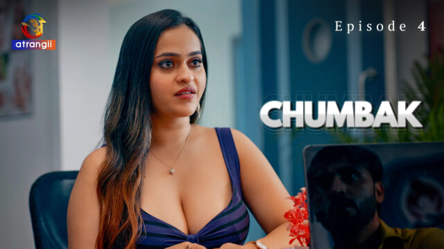 Chumbak Part 1 –S01E04 – 2023 – Hindi Hot Web Series – Atrangii