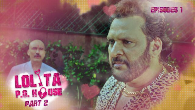 Lolita PG House P02E01 – 2021 – Hindi Hot Web Series – KooKu