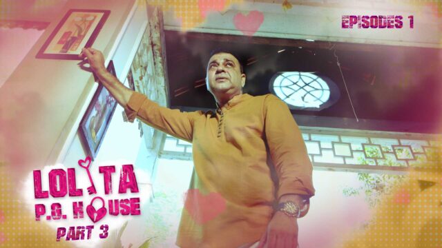 Lolita PG House P03E01 – 2021 – Hindi Hot Web Series – KooKu