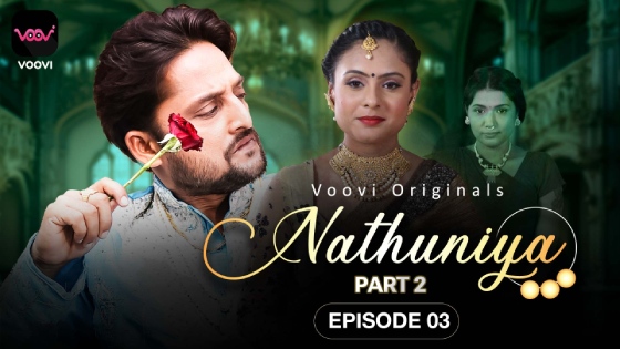 Nathuniya – S01E03 – 2023 – Hindi Hot Web Series – Voovi