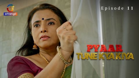 Pyaar Tune Kya Kiya Part 2 S01E11 2023 Hindi Hot Web Series Atrangii
