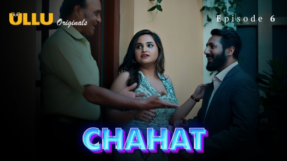 Chahat Part 2 S01E06 2023 Hindi Hot Web Series Ullu