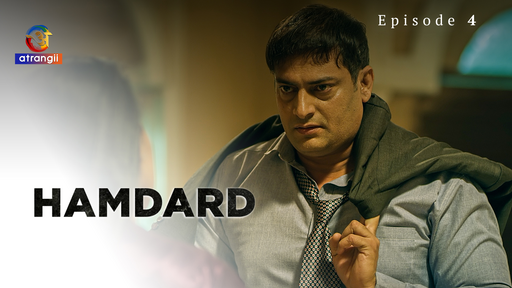Hamdard 2023 S01E04 Hot Web Series Atrangii
