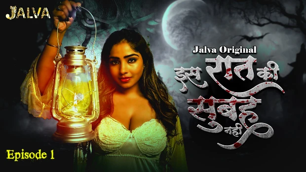 Is Raat Ki Subha Nahi – S01E01 – 2023 – Hindi Hot Web Series – Jalva
