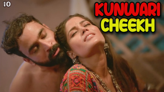 Kunwari Cheekh – S01E10 – 2023 – Hindi Hot Web Series – HuntersApp
