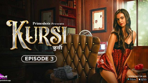 Kursi 2023 S01E03 Hindi Hot Web Series Primeshots
