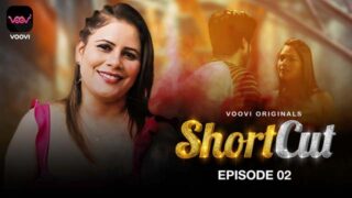ShortCut S01E02 2023 Hindi Hot Web Series Voovi