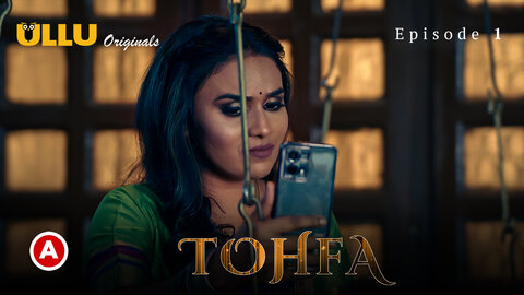 Tohfa Part 1 – S01E01 – 2023 – Hindi Hot Web Series – Ullu