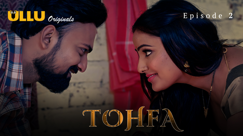 Tohfa Part 1 – S01E02 – 2023 – Hindi Hot Web Series – Ullu