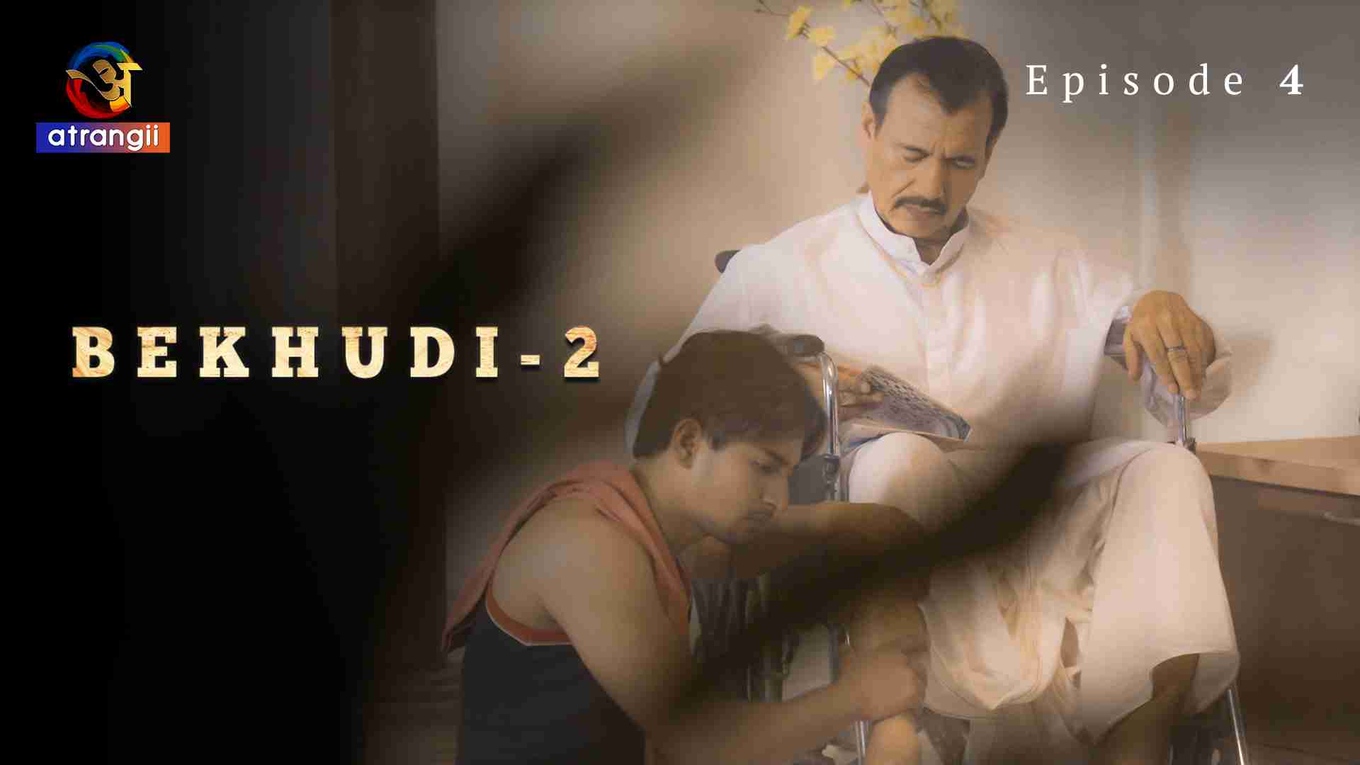 Bekhudi – S02E04 – 2023 – Hindi Hot Web Series – Atrangii - Desi Web Series  - DesiFlix