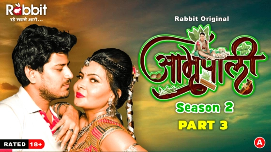 Amrapali – Season 2 Part 3 Episode 5 – 2024 – Hindi Hot Web Series – RabbitMovies