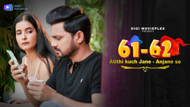 Atithi kuch Jane Anjane Se – S01E01 – 2024 – Hindi Hot Web Series – DigiMoviePlex