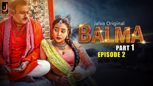 Balma Part 1 E02 – 2024 – Hindi Hot Web Series – Jalva