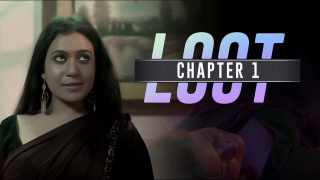 Loot – S01E01 – 2024 – Hindi Hot Web Series – CultFlix