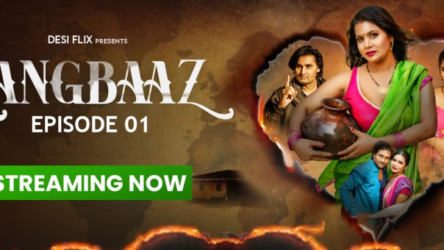 Rangbaaz – S01E01 – 2024 – Hindi Hot Web Series – DesiFlix