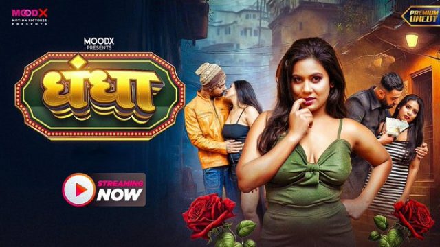 Dhandha S01E01 2024 Hindi Uncut Hot Web Series MoodX