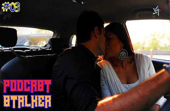 Podcast Stalker S01E03 2024 Hindi Hot Web Series Ratri