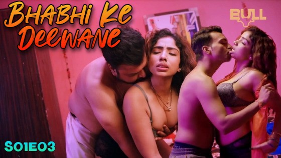 Bhabhi Ke Deewane Episode 3 Hot Web Series