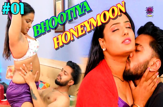 Bhootiya Honeymoon Episode 1 Hot Web Series