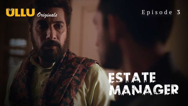 Estate Manager Part 1 Episode 3 Hindi Hot Web Series