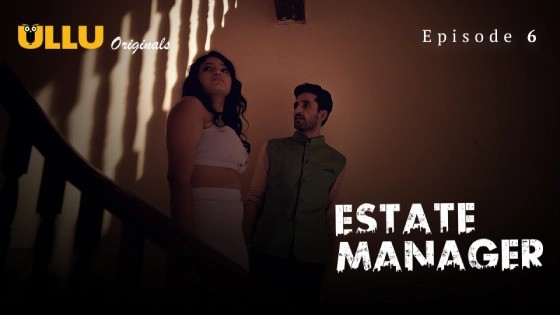 Estate Manager Part 2 Episode 6 Hindi Hot Web Series