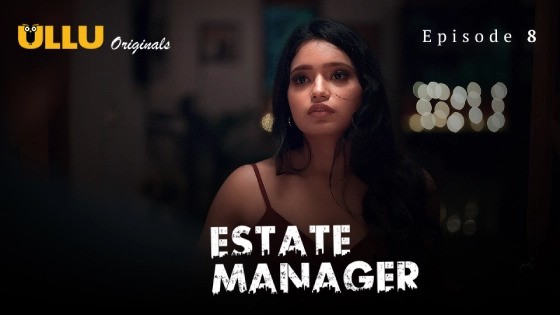 Estate Manager Part 2 Episode 8 Hindi Hot Web Series